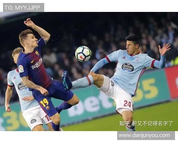 西甲精彩对决巴萨迎战塞尔塔全场直播不容错过